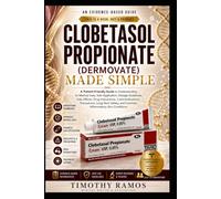 CLOBETASOL PROPIONATE (DERMOVATE) MADE SIMPLE