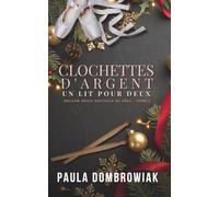 Clochettes D'argent, Un Lit Pour Deux : Une romance de Noël torride avec le meilleur ami de son frère, star du rock (Hollow Reign français)