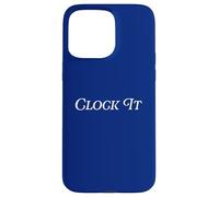 Clock It Gen Z Slang Truth Reality Teen Tween Hidden Motive Case for iPhone 15 Pro Max