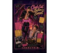 Clock Out Before Sunset: Half of Him, All of My Heart: A Filipino Mythology BL Romcom About a Manananggal Boss and the Assistant Who Stayed