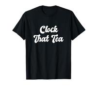 Clock That Tea Gen Z Slang Teen Gossip Deception Tween Truth T-Shirt
