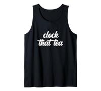 Clock That Tea Teen Gossip Deception Gen Z Slang Tween Truth Tank Top