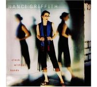 Griffith, Nanci - Clock Without Hands