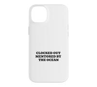 Clocked Out Mentored By The Ocean Case for iPhone 14 Plus
