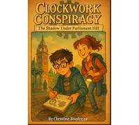 Clockwork Conspiracy: The Shadow Under Parliament Hill