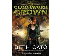 CLOCKWORK CROWN: 2 (Clockwork Dagger Novels, 2)