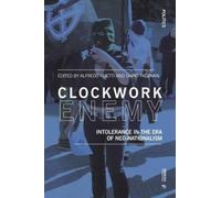 Clockwork Enemy : Intolerance in the Era of Neo-nationalism
