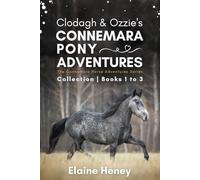 Clodagh & Ozzie's Connemara Pony Adventures | The Connemara Horse Adventures Series Collection - Books 1 to 3 (Clodagh & Ozzie Omnibus Series)