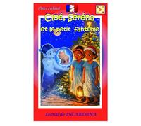 Cloé, Séréna & Aruak le petit fantôme