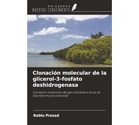 Clonación molecular de la glicerol-3-fosfato deshidrogenasa: Clonación molecular del gen tolerante a la sal de Saccharomyces cerevisiae