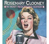Clooney, Rosemary - 16 Most Requested Songs