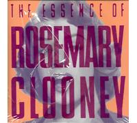 Clooney, Rosemary - Essence of Rosemary Clooney
