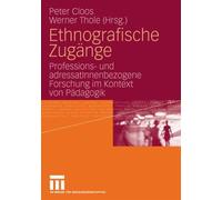 Cloos - Ethnografische Zugnge Professions- und adressatInnenbezogen - X555z