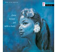 Clora Bryant - .. . Gal With a Horn