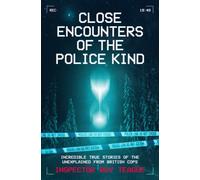 Close Encounters of the Police Kind