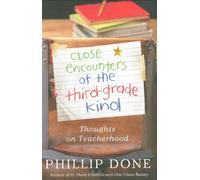 Close Encounters of the Third-Grade Kind: Thoughts on Teacherhood