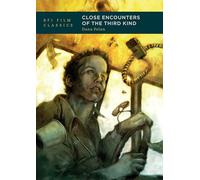 Close Encounters of the Third Kind: (BFI Film Classics)
