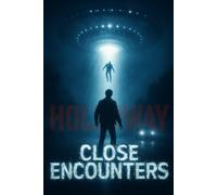 Close Encounters (They Said It Happened)