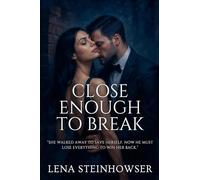 Close Enough to Break