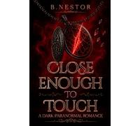 Close Enough to Touch: Book One of the Silver Ridge Series