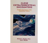 Close Extraterrestrial Encounters: Positive Experiences with Mysterious Visitors