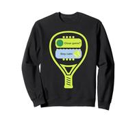 Close Game Stay Calm Padel Funny Paddle Tennis Player Sport Sweatshirt