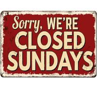Close Metal Tin Signs Sorry We're Closed Sundays Retro Vintage Red Tin Sign Notice Bar Shop Restaurant Kitchen Decor Art Distressed Plaque 8x12 Inch