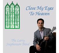 Close My Eyes to Heaven