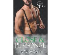 Close & Personal: A Second Chance M/M Romance (Club Deny)
