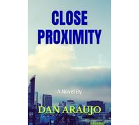Close Proximity: A Novel