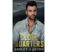 Close Quarters: A Broken Bow Novella (The Broken Bow)