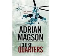 Close Quarters: A Spy Thriller Set in Washington DC and Ukraine: 2 (A Marc Portman thriller)