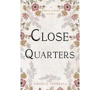 Close Quarters: Volume 27 (The Barsetshire Novels)