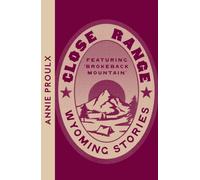 Close Range : Wyoming Stories