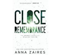 Close Remembrance: The Krinar Chronicles: Volume 3