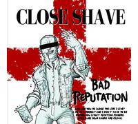 Close Shave - Bad Reputation (Ltd. White/Red Vinyl) [Vinyl LP] [VINYL]