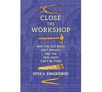 Close the Workshop: Why the Old Mass Isn’t Broken and the New Mass Can’t Be Fixed