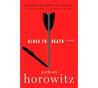 Close to Death: 5 (A Hawthorne and Horowitz Mystery)
