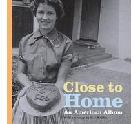 Close to Home: An American Album (Getty Trust Publications: J. Paul Getty Museum)
