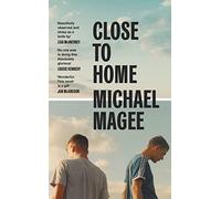 Close to Home (Hardback) - Michael Magee Book