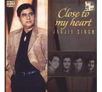 Close To My Heart By Jagjit Singh (2008-04-01)