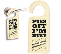 Close to the Bone P*ss of I'm Busy Work Do Not Disturb Hanging Plaque Quality Wood Sign #1158