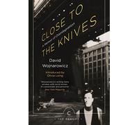 Close to the Knives – A Memoir of Disintegration (Canons)