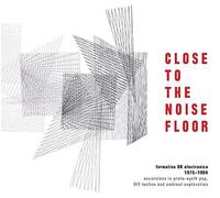 Close to the Noise Floor: Formative Uk Electronica - V/A CD BOX SET-STAND ALONE