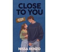 Close to You: An Epic & Emotional Coming-of-Age Romance (1)