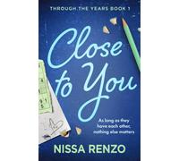 Close to You : (Through the Years, 1)