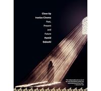 Close Up: Iranian Cinema: Past, Present and Future