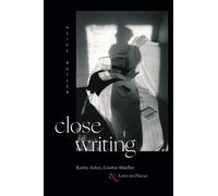 Close Writing : Kathy Acker, Cookie Mueller, and Love-in-Pieces