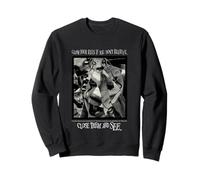 Close Your Eyes If You Don’t Believe Sweatshirt