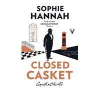 Closed Casket: The New Hercule Poirot Mystery